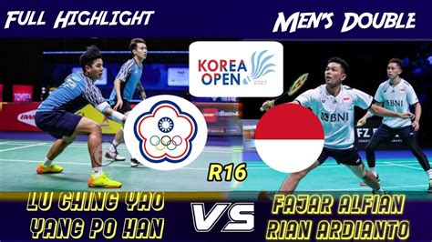 Full Highlight Fajar Rian Vs Lu Ching Yao Yang Po Han Korea Open 2023