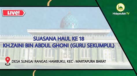 LIVE SUASANA HAUL ABAH GURU SEKUMPUL KE18 YouTube