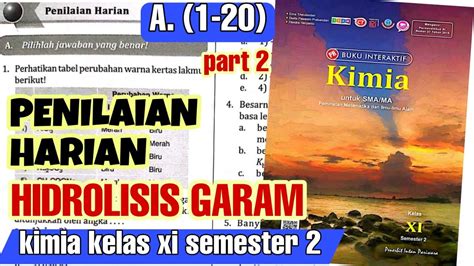 HIDROLISIS GARAM Penilaian Harian A 1 20 Part 2 11 20 Kimia Kelas XI