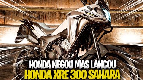 Agora Oficial Honda Mostrou A Xre Sahara Youtube