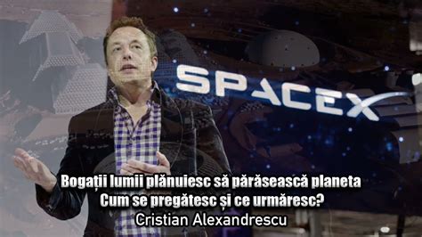 Bogatii Lumii Planuiesc Sa Paraseasca Planeta Cum Se Pregatesc Si Ce