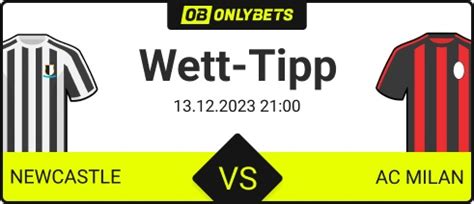 Newcastle United Vs Ac Milan Wett Tipp Und Quoten