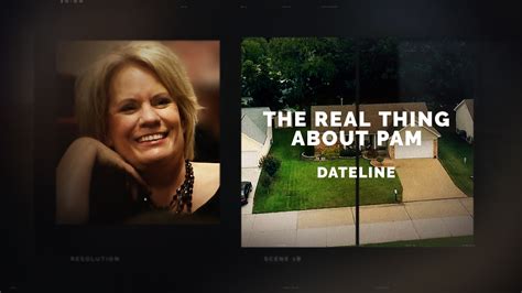 Watch Dateline Episode: The Real Thing About Pam - NBC.com