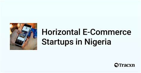 Top 10 Startups In Horizontal E Commerce In Nigeria In Oct 2024 Tracxn