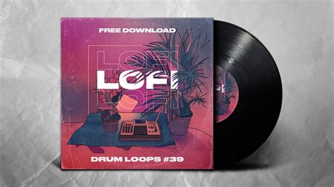 Free Lofi Drum Loops 39 Youtube