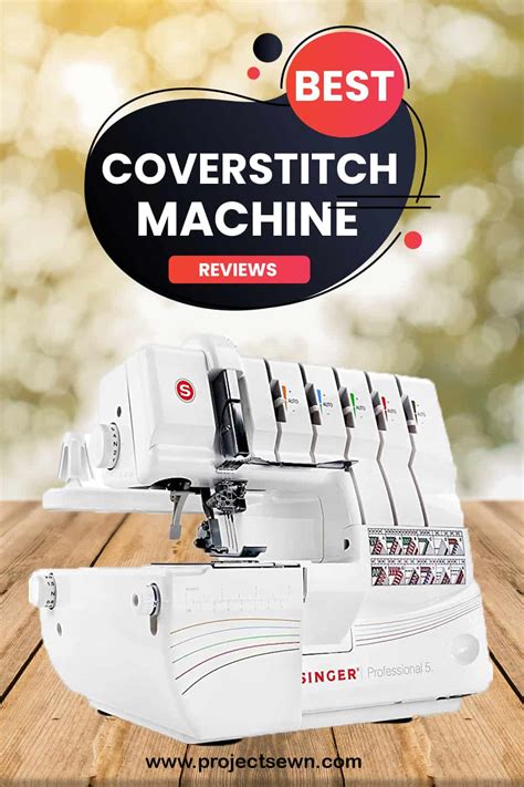 12 Best Coverstitch Machines With Detailed Reviews 2023