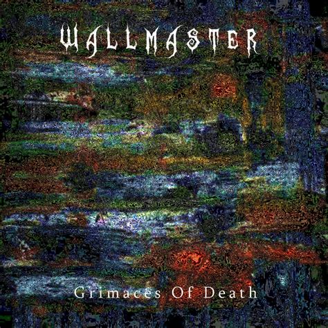 Critic Lists That Contain Grimaces Of Death By Wallmaster