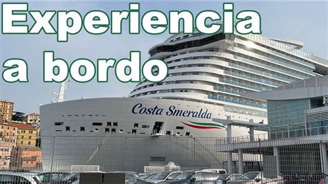 Experiencia En El Crucero Costa Smeralda D A Youtube