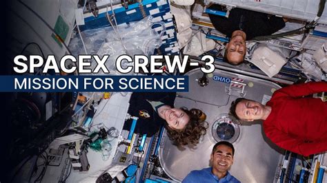 NASA’s SpaceX Crew-3: Mission for Science – Science Metro