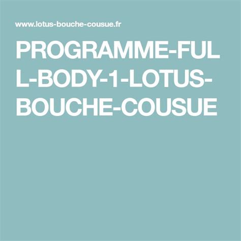 PROGRAMME FULL BODY 1 LOTUS BOUCHE COUSUE Lotus Coudre Programme