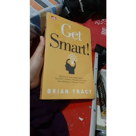 Jual GET SMART By Brian Tracy Berpikir Dan Bertindak Seperti Orang