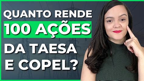 Taesa E Copel Quanto Rende A Es Taee E Cple Youtube