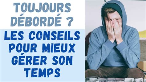 Comment Mieux GÉrer Son Temps ⌚👍 Youtube