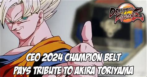 Dragon Ball FighterZ Trophy Belt For CEO 2024 Pays Tribute To Series