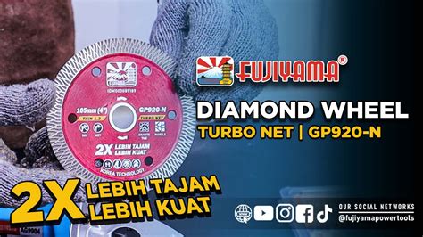 FUJIYAMA DIAMOND WHEEL TURBO NET 4 GP920 N Mata Potong Keramik