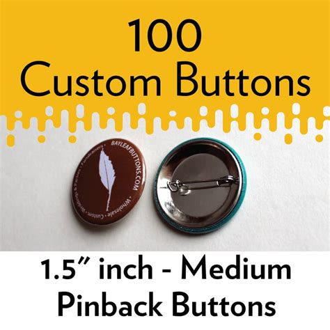 100 Custom Pins 15 Inch Medium Size Bayleaf Buttons