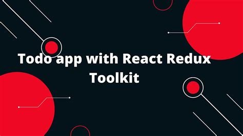 Redux Toolkit Tutorial 11 Todo App With React Redux Toolkit YouTube