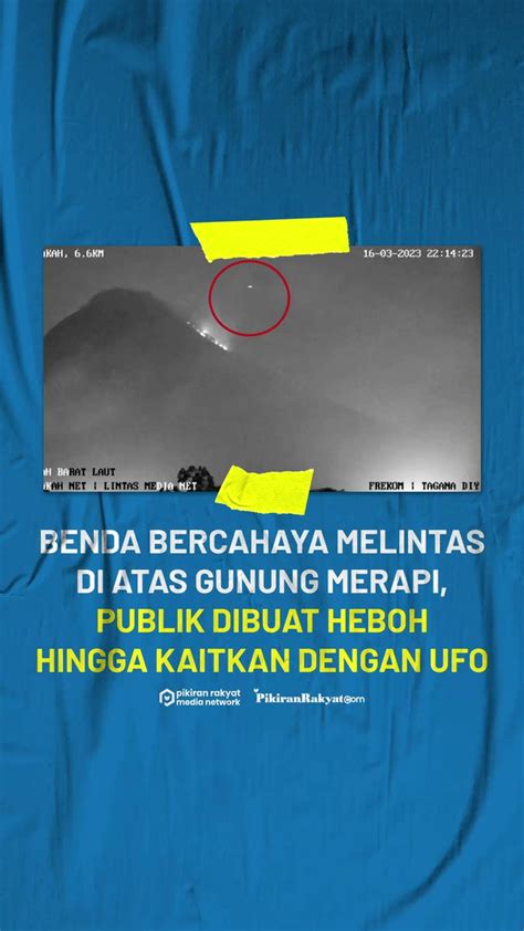 Pikiran Rakyat On Twitter Benda Bercahaya Melintas Di Atas Gunung