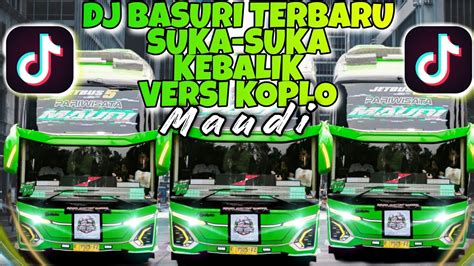 Dj Remix Basuri Terbaru Suka Suka Kebalik Pianika Bus Telolet