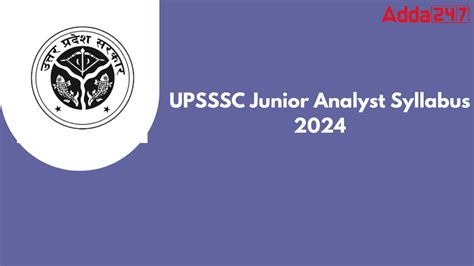 UPSSSC Junior Analyst Syllabus 2024 Also Check Exam Pattern