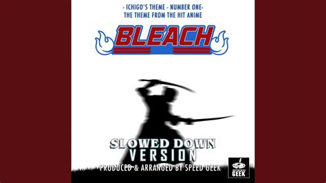 Ichigo S Theme Number One From Bleach Slowed Down Version Youtube