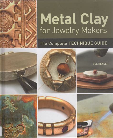 An Excellent Techinique Book Called Metal Clay For Jewelry Makers The