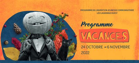 Jeunes Voici Le Programme Des Vacances D Automne