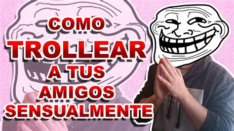 Como Trollear A Tus Amigos Con Una Palabra Youtube