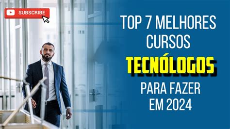 QUAIS OS MELHORES CURSOS TECNÓLOGOS PARA FAZER EM 2024 YouTube