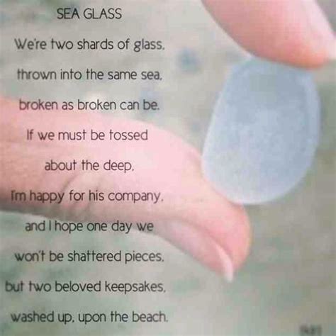 Sea Glass Poem Poems Poetry Klr Quotes Life Love Friends Friendship Sea Glass Beach Glass