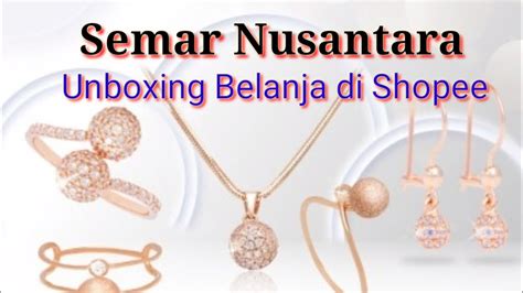 Unboxing Belanja Emas Semar Nusantara Di Shopee Shopee Belanjaonline