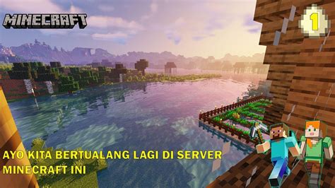 Minecraft Gameplay Indonesia Aku Kembali Bermain Survival Di Server