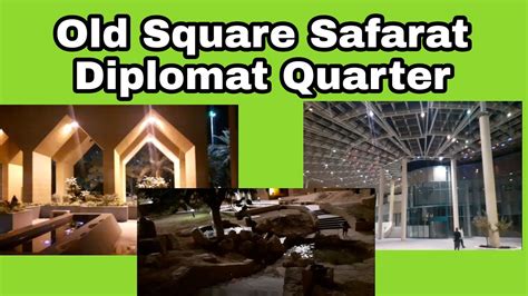 Night Tour Oud Square Street Safarat Diplomat Quarter Saudi Arabia