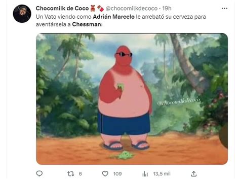 Los Mejores Memes De Adrián Marcelo Y Su Pelea Con Chessman Infobae