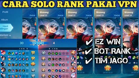 Ez Win Cara Push Rank Ml Pake Vpn Ketemu Musuh Noob Cara Naik