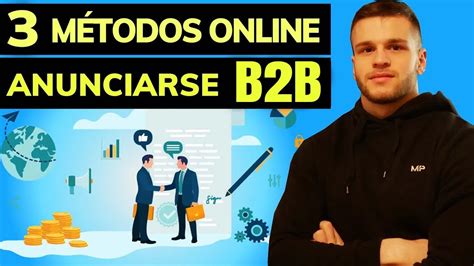 3 Formas De Conseguir Clientes B2b Vía Online En 2024 Plataformas Para Anunciarse Youtube