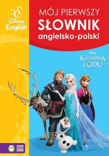 Disney English M J Pierwszy S Ownik Obrazkowy Angielsko Polski Kraina