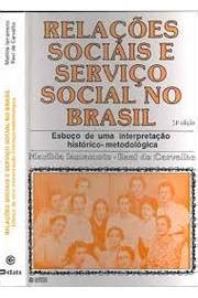 Livro Rela Es Sociais E Servi O Social No Brasil Marilda Iamamoto