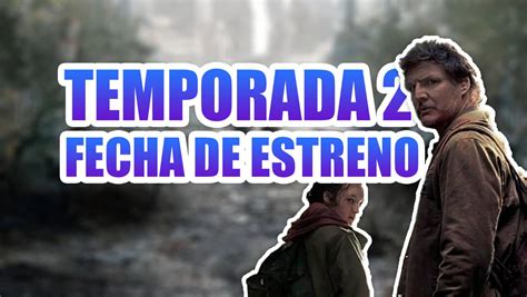 Cuándo se estrena la temporada 2 de The Last of Us