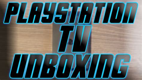 Sony Playstation TV Unboxing YouTube