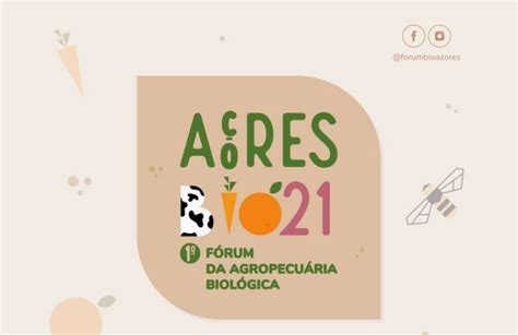 A Ores Bio Primeiro F Rum De Agropecu Ria Biol Gica Dos A Ores