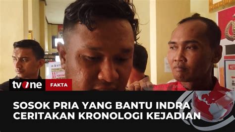 Ini Sosok Pria Diduga Bantu Indra Septiarman Melarikan Diri Fakta