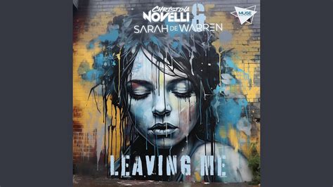 Leaving Me Extended Mix Youtube