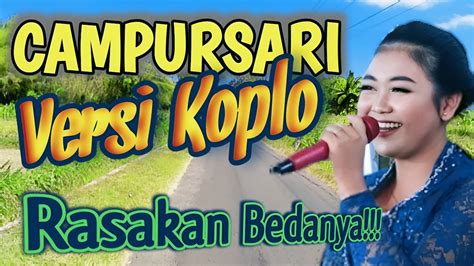 CAMPURSARI VERSI KOPLO CAMPURSARI JAWA DIJAMIN NYAMLENG UYON UYON