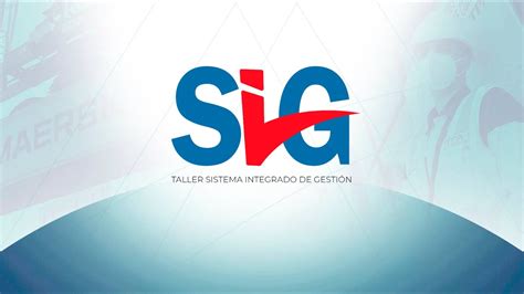 Sig Taller Integrado De GestiÓn Youtube