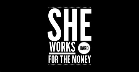 She Works Hard For The Money Equal Pay Sticker Teepublic