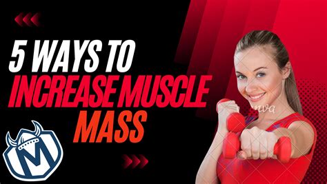 Increase Muscle Mass 5 Ways And Why We Need It