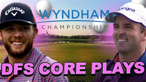 Dfs Core Plays Wyndham Championship Draftkings Golf Picks Top