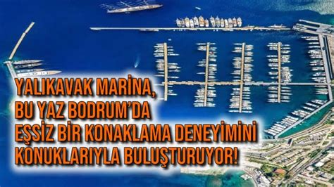 Yal Kavak Marina Bu Yaz Bodrumda E Siz Bir Konaklama Deneyimini