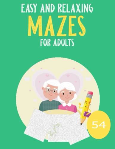 Easy And Relaxing Memory Activity Book For Adults And Seniors Mazes